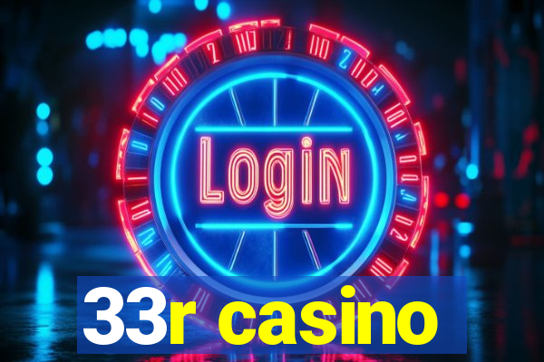 33r casino